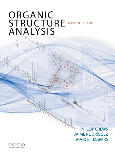 Organic Structure Analysis (Topics in Organic Chemistry)