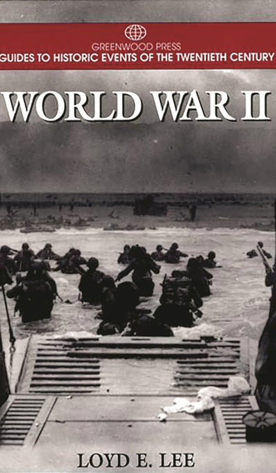 World War II: (Greenwood Press Guides to Historic Events of the Twentieth Century)