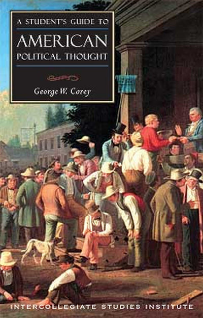 A Student's Guide to American Political Thought (Guides to Major Disciplines)