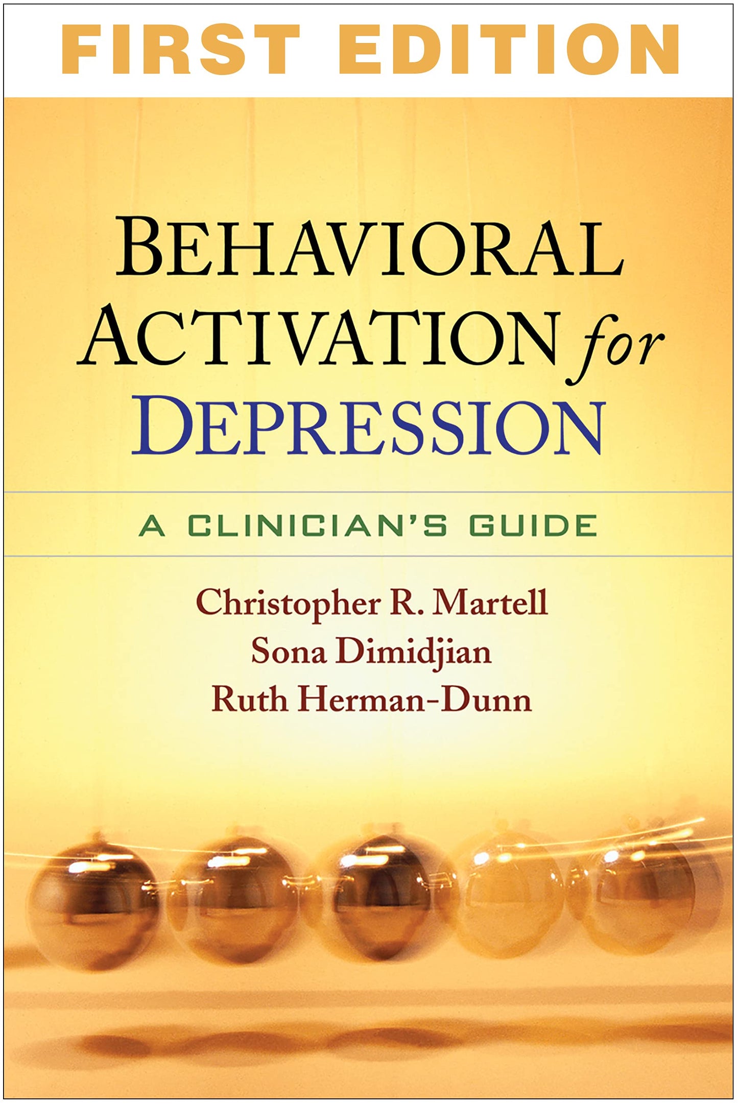 Behavioral Activation for Depression: A Clinician's Guide by