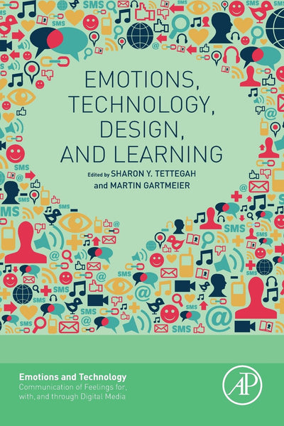 Emotions, Technology, Design, and Learning (Emotions and Technology)