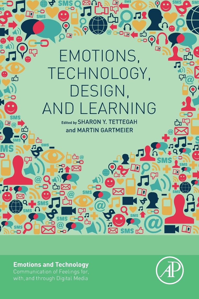Emotions, Technology, Design, and Learning (Emotions and Technology)