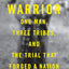 Coyote Warrior: One Man, Three Tribes, and the Trial That Forged a Nation