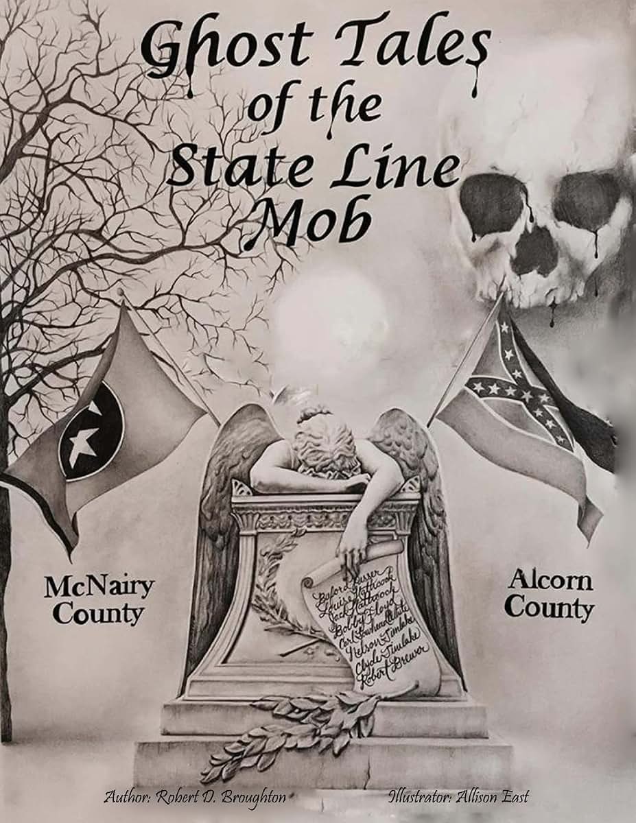 Ghost Tales of The State Line Mob: Novel Based on Actual Events