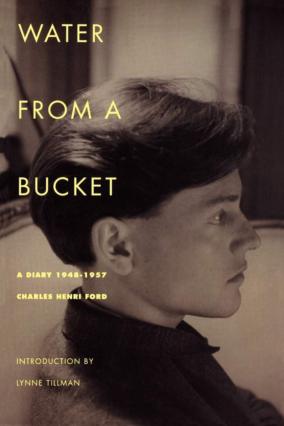Water From A Bucket: A Diary 1948-1957