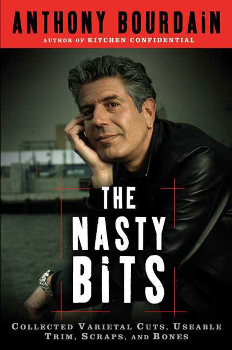 The Nasty Bits: Collected Varietal Cuts, Usable Trim, Scraps