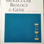 Molecular Biology of the Gene, Sixth Edition