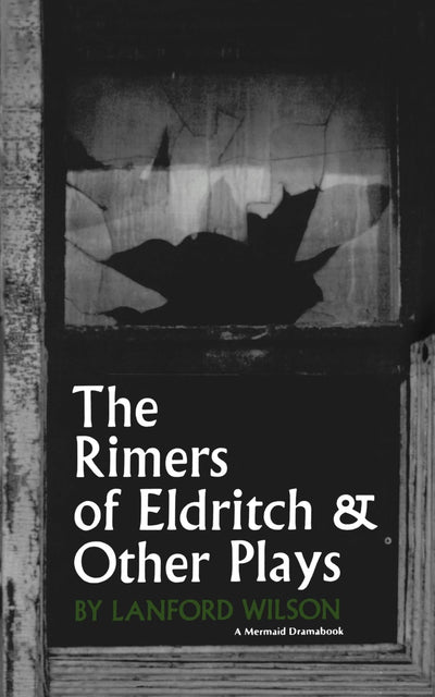 The Rimers of Eldritch: And Other Plays (Mermaid Dramabook Series)