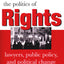 The Politics of Rights: Lawyers, Public Policy, and Political Change