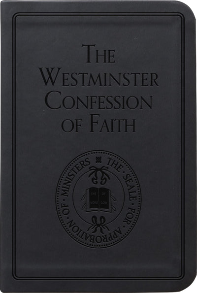 The Westminster Confession of Faith (Pocket Puritans)