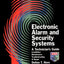 Electronic Alarm and Security Systems: A Technician's Guide