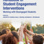 Handbook of Student Engagement Interventions: Working with Disengaged Students