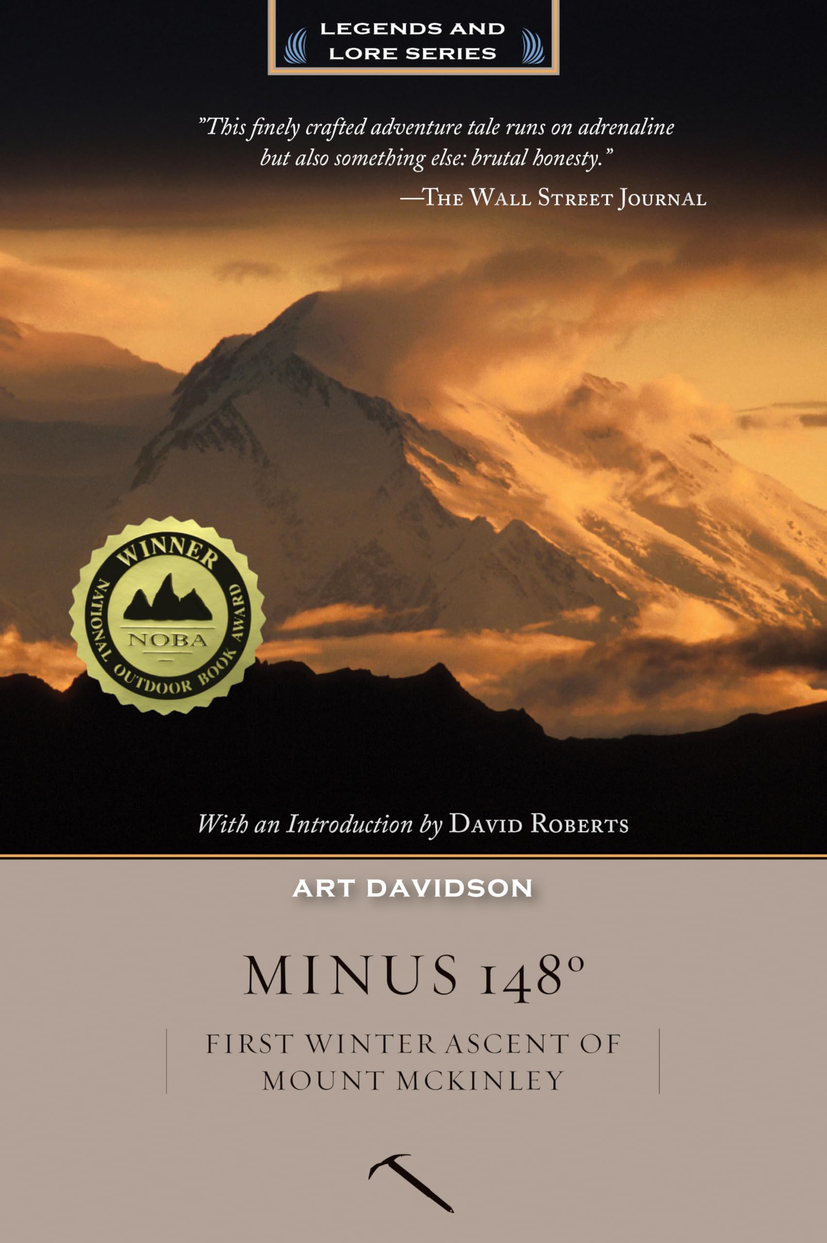 Minus 148 Degrees, Anniversary Edition: First Winter Ascent of Mount McKinley, Anniversary Edition (Legends and Lore)
