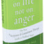 ACT on Life Not on Anger: The New Acceptance and Commitment Therapy Guide to Problem Anger