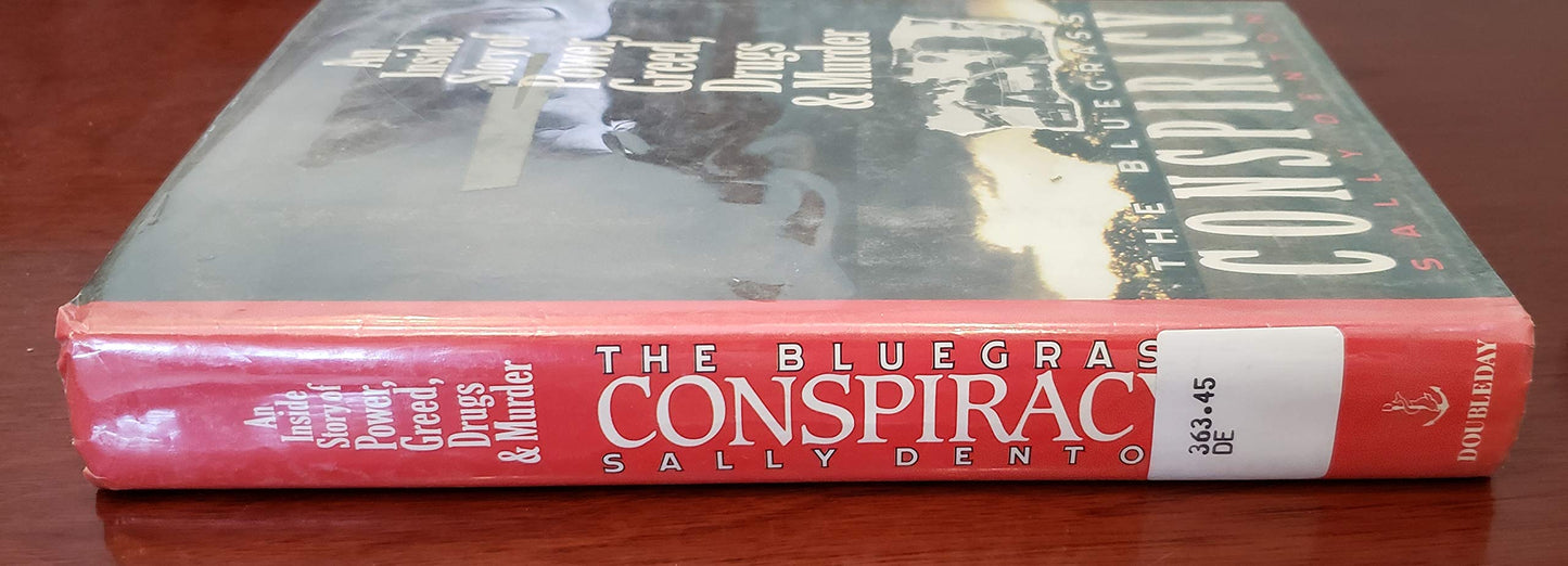 The Bluegrass Conspiracy: An Inside Story of Power, Greed, D