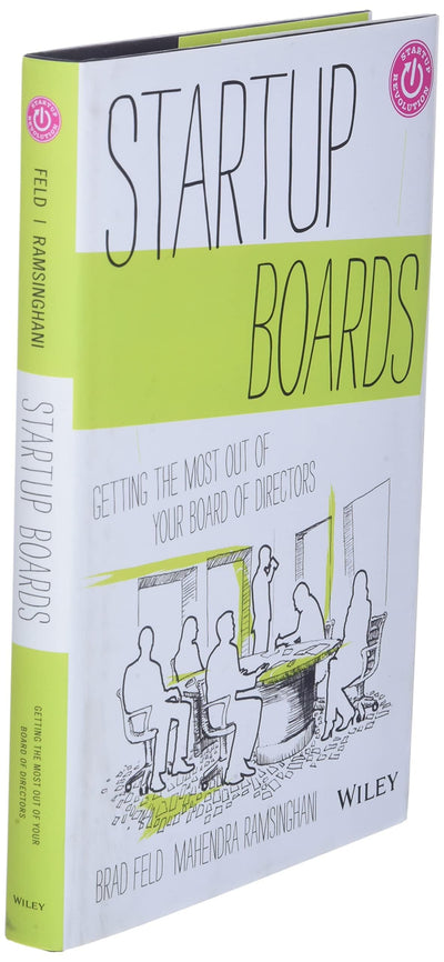 Startup Boards: Getting the Most Out of Your Board of Directors