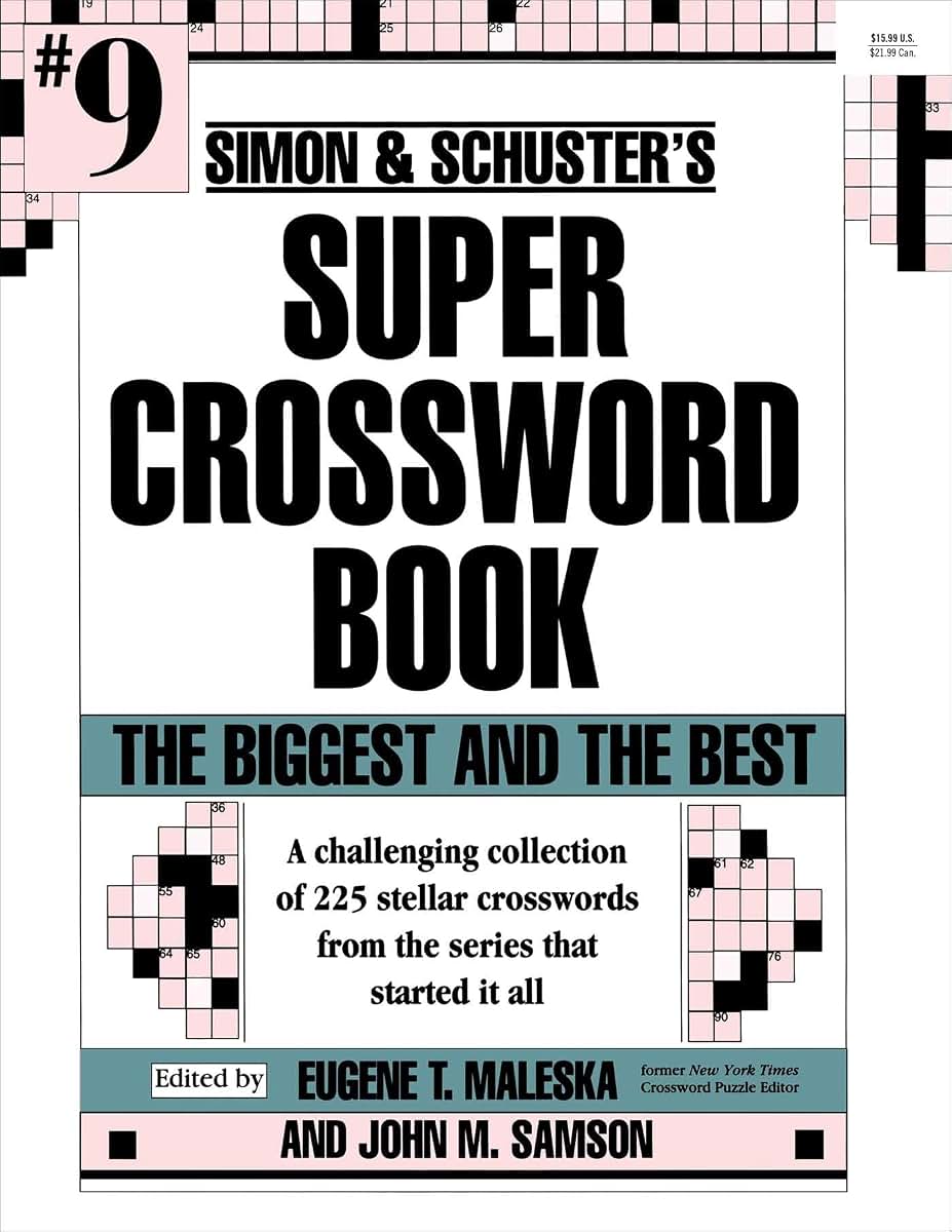 Simon & Schuster Super Crossword Puzzle Book #9: The Biggest and the Best (9) (S&S Super Crossword Puzzles)