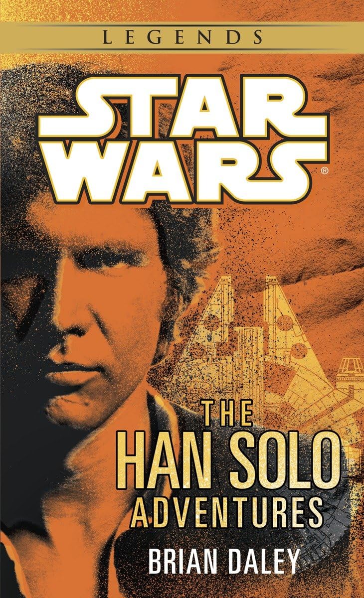 The Han Solo Adventures: Han Solo at Stars' End / Han Solo's