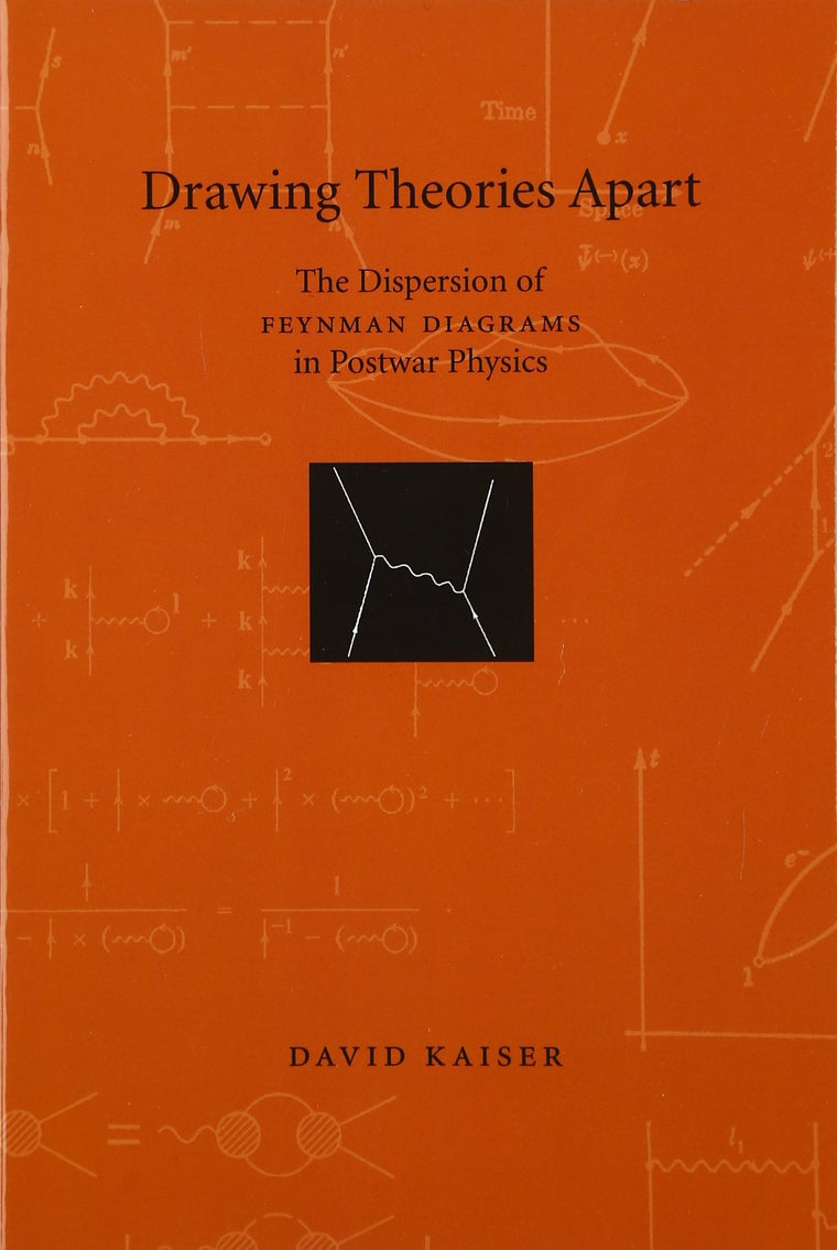 Drawing Theories Apart: The Dispersion of Feynman Diagrams in Postwar Physics