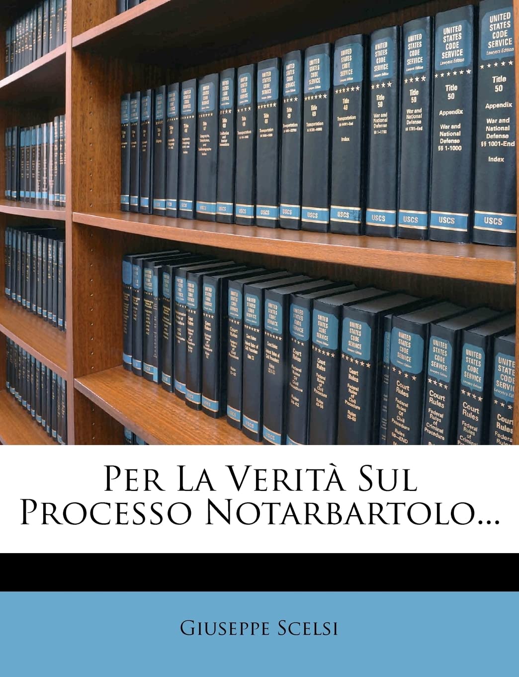 Per La Verit Sul Processo Notarbartolo... (Italian Edition)