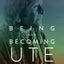 Being and Becoming Ute: The Story of an American Indian People