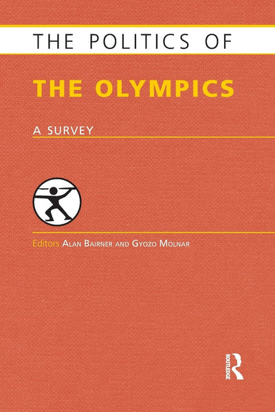 The Politics of the Olympics (Europa Politics of ... series)