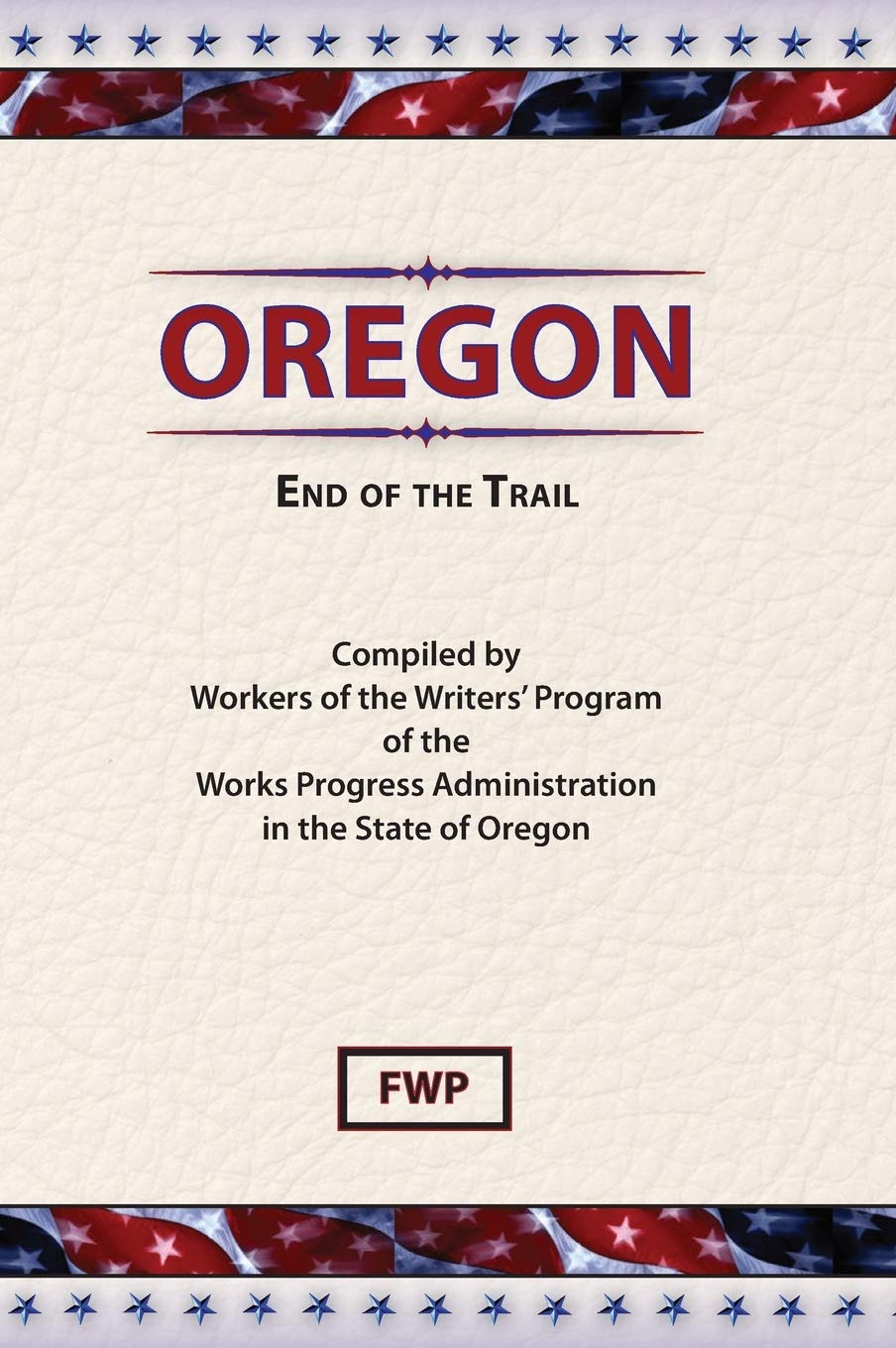 Oregon: End of the Trail