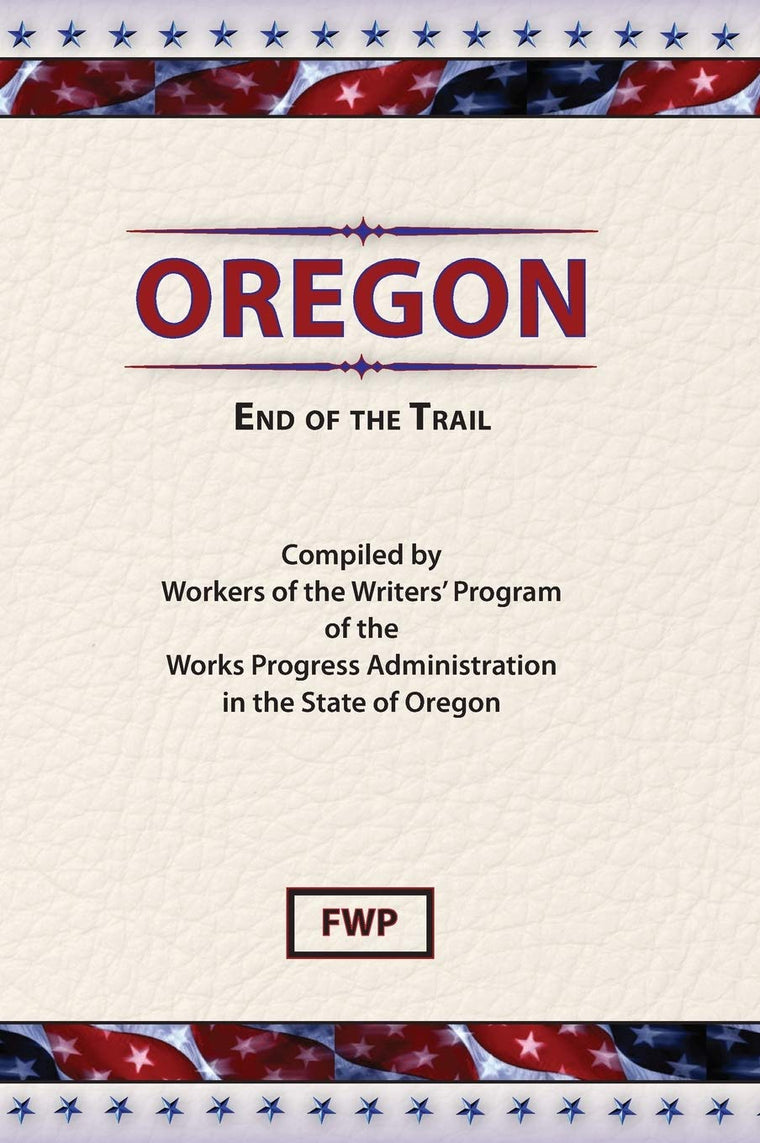 Oregon: End of the Trail
