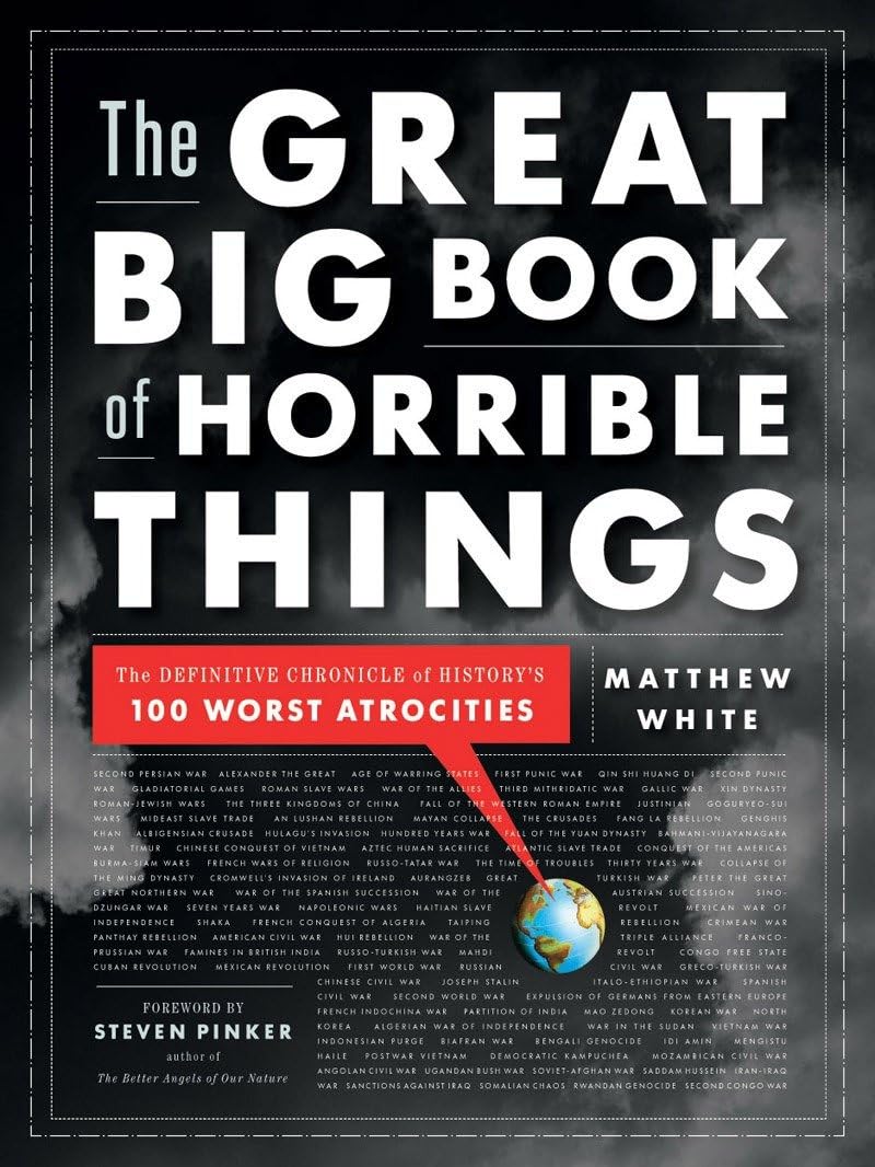 The Great Big Book of Horrible Things: The Definitive Chroni