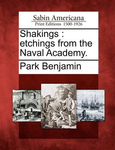 Shakings: Etchings from the Naval Academy.