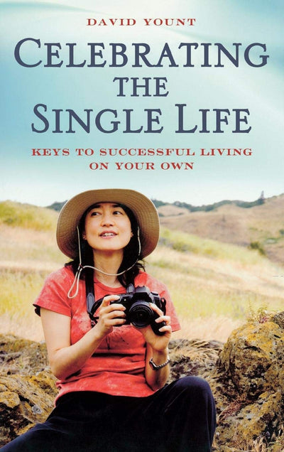 Celebrating the Single Life: Keys to Successful Living on Your Own