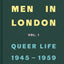 Some Men In London : Queer Life, 1945-1959 /anglais