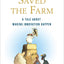 How Stella Saved the Farm: A Tale About Making Innovation Happen