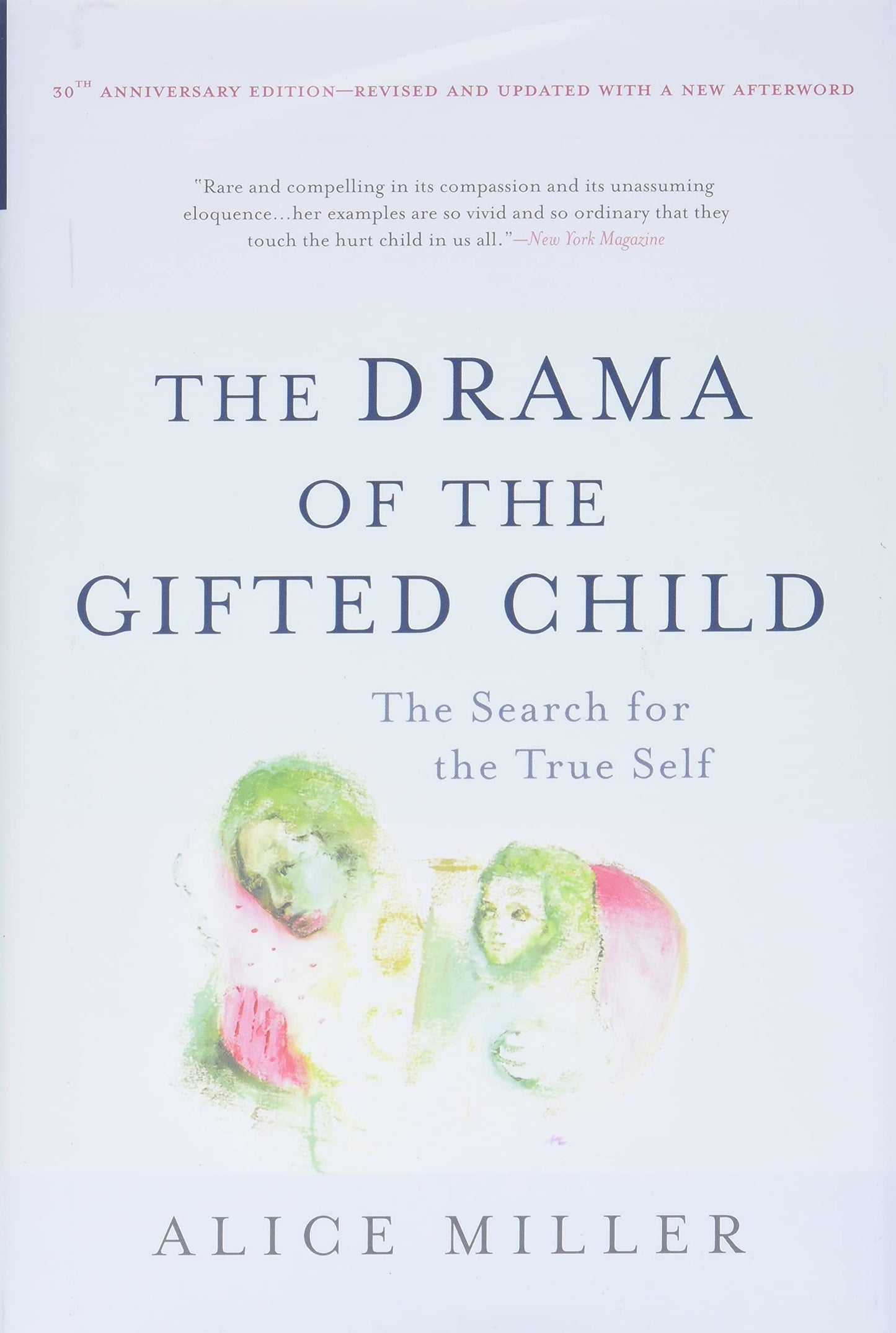 The Drama of the Gifted Child: Search for the True Self