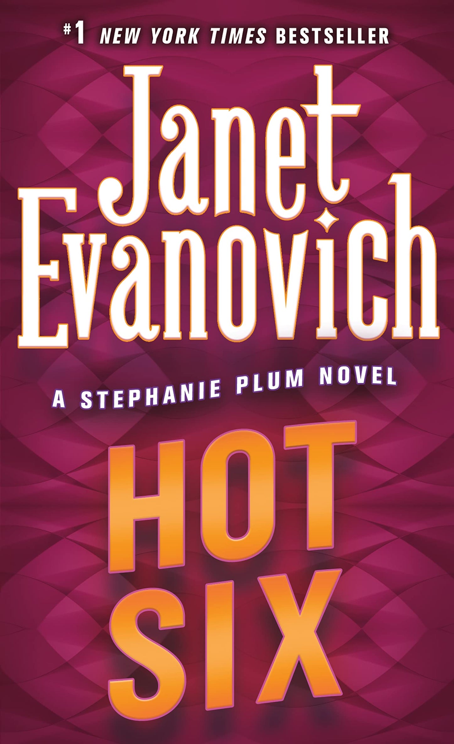 Hot Six (Stephanie Plum, No. 6) (Stephanie Plum Novels) by E