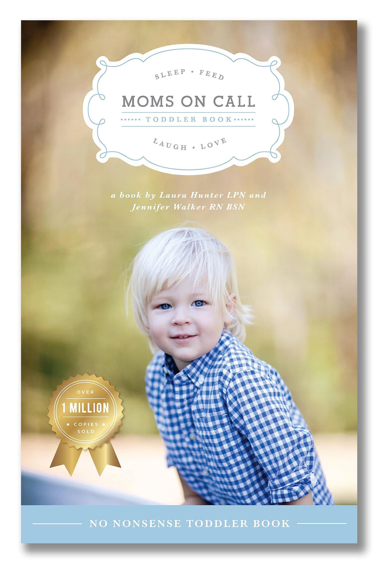 Moms on Call  Toddler Book 15 Months-4 Years  Parenting Book 3 of 3