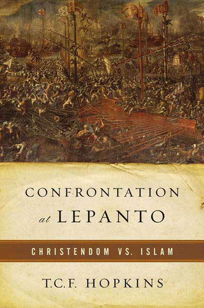 Confrontation at Lepanto: Christendom vs. Islam