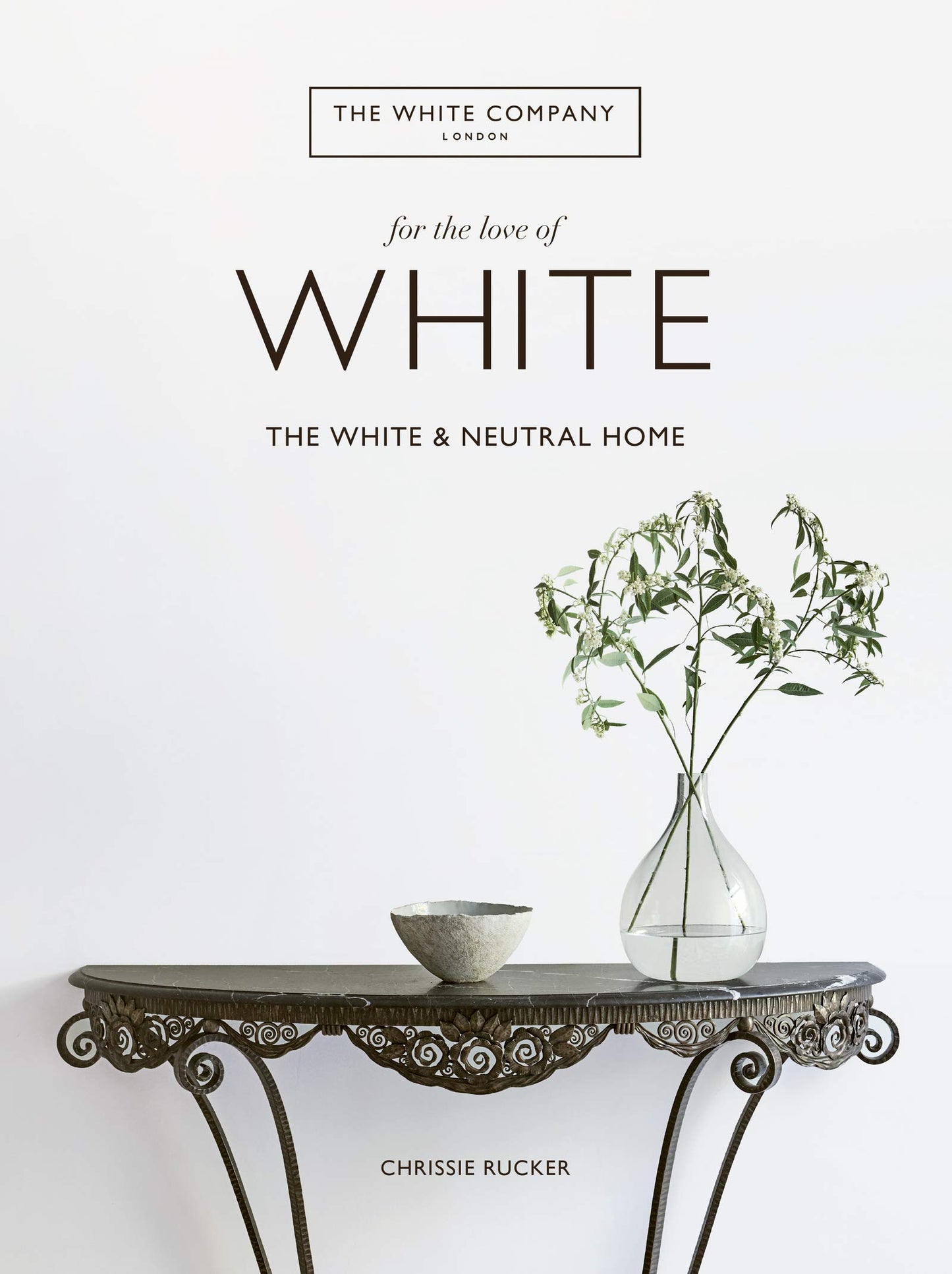 For the Love of White: The White and Neutral Home by Rucker,