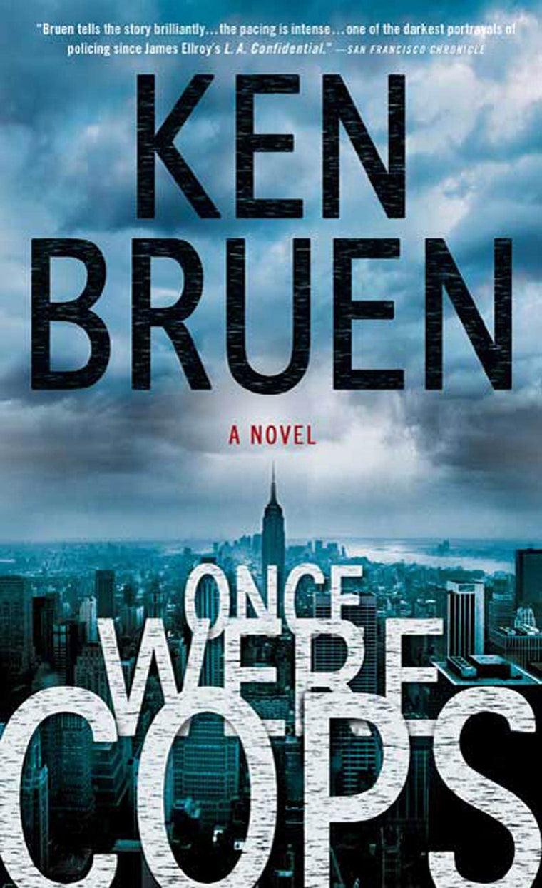 Once Were Cops: A Novel