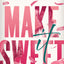 Make It Sweet