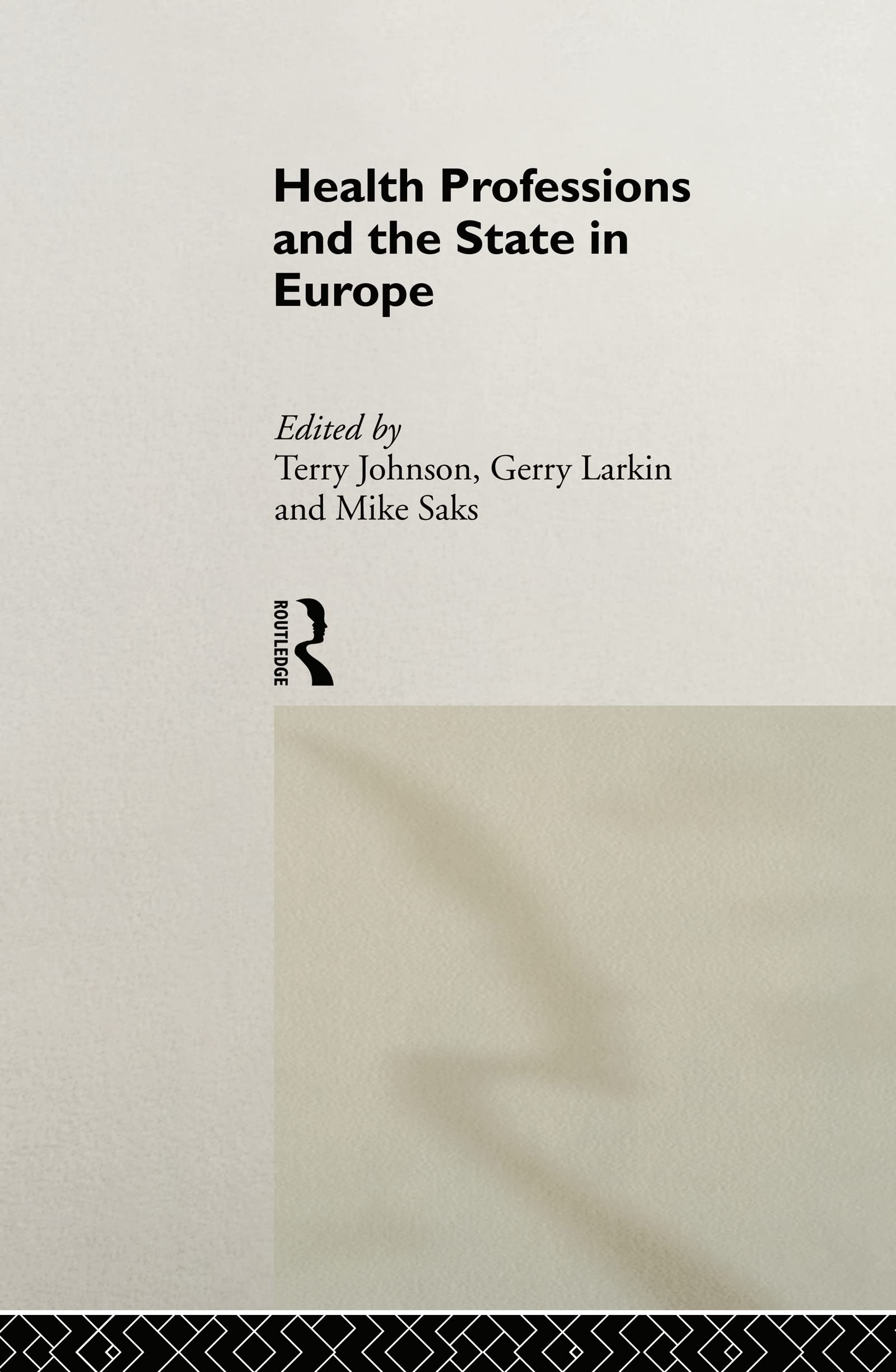 Health Professions and the State in Europe
