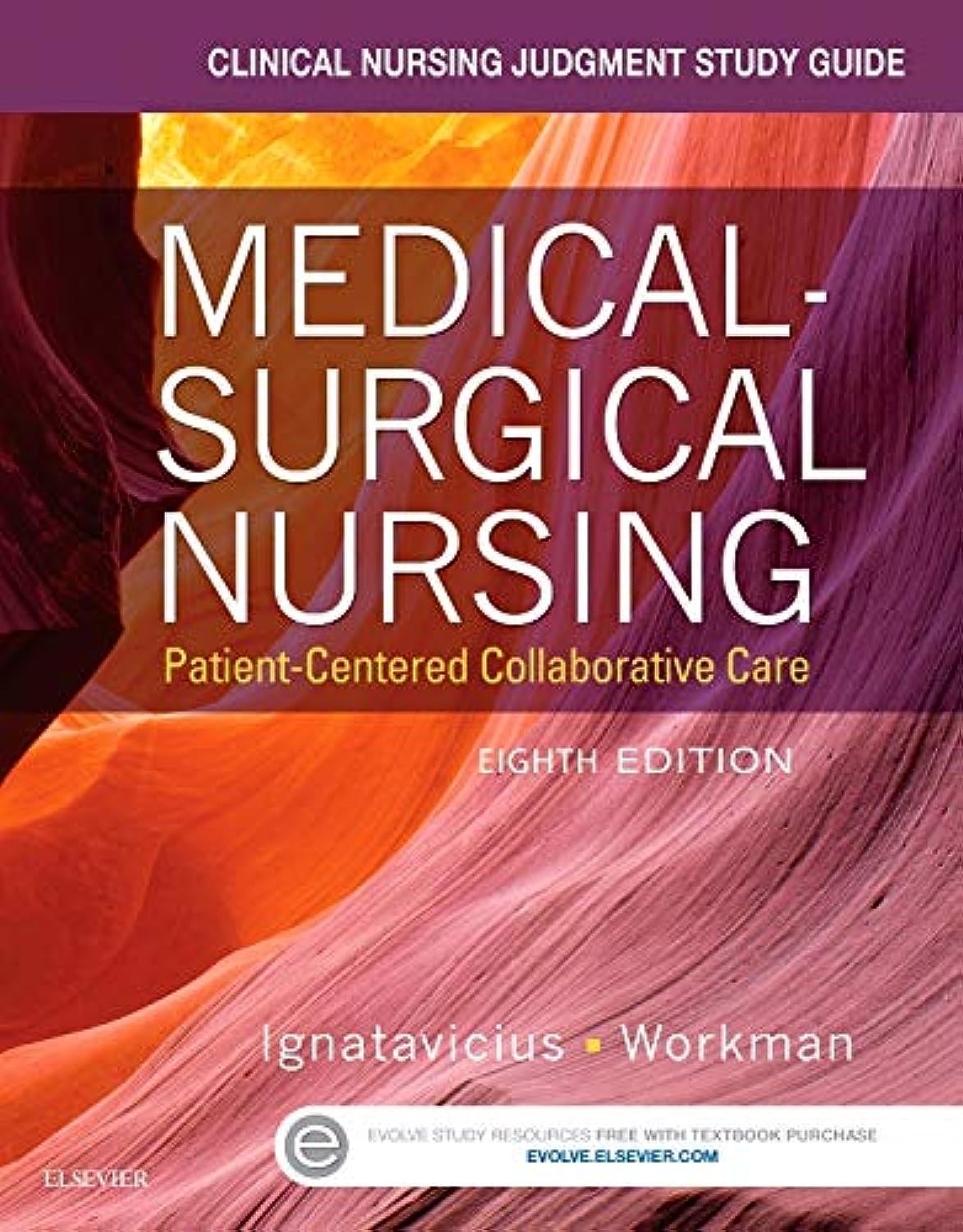 Clinical Nursing Judgment Study Guide for Medical-Surgical Nursing: Patient-Centered Collaborative Care