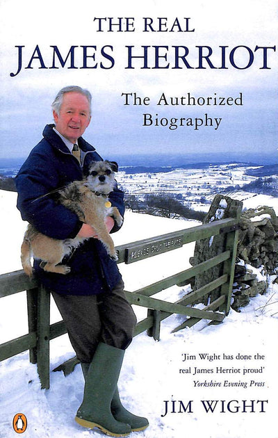 The Real James Herriot: The Authorized Biography