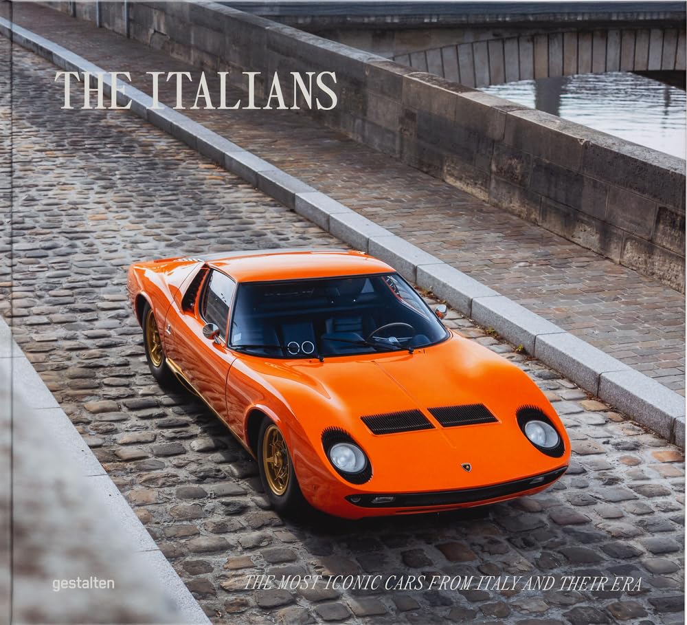 The Italians - Beautiful Machines: The Most Iconic Cars from Italy and their Era