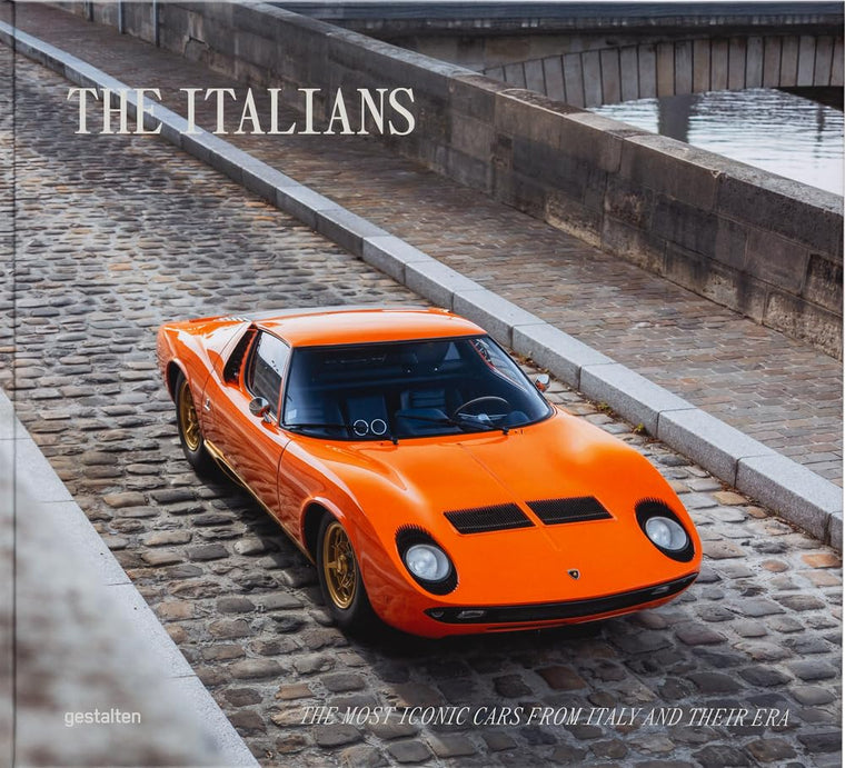 The Italians - Beautiful Machines: The Most Iconic Cars from Italy and their Era