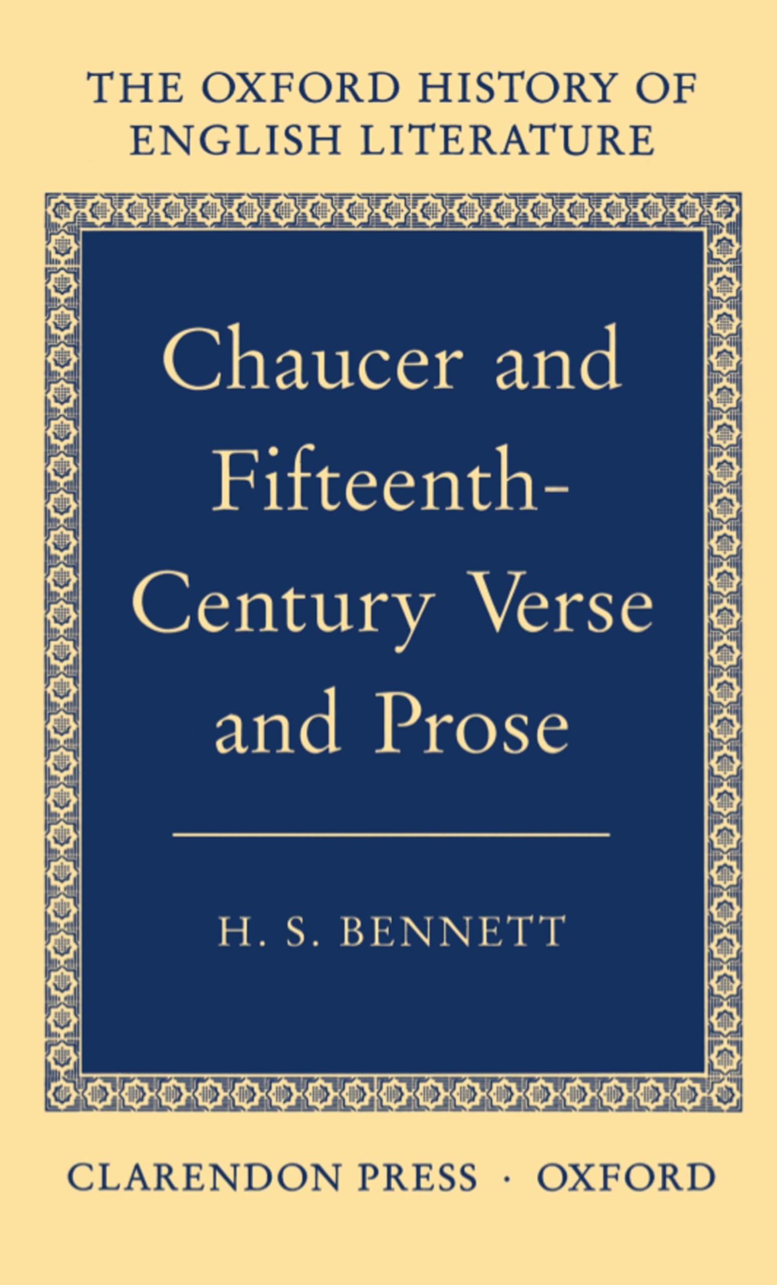 Chaucer and Fifteenth-Century Verse and Prose (Oxford History of English Literature) (VOLUME II)