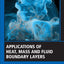 Applications of Heat, Mass and Fluid Boundary Layers (Woodhead Publishing Series in Energy)
