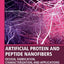 Artificial Protein and Peptide Nanofibers: Design, Fabrication, Characterization, and Applications (Woodhead Publishing Series in Biomaterials)