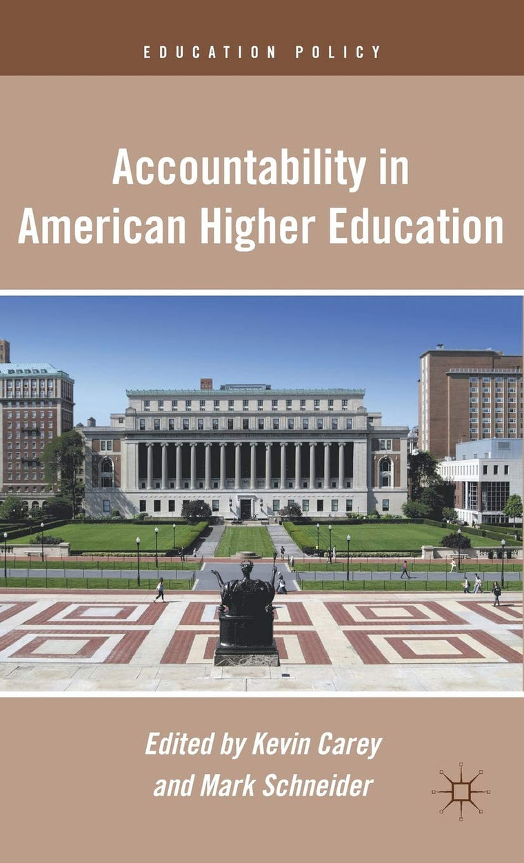 Accountability in American Higher Education (Education Policy)