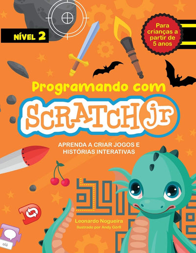 Programando com Scratch JR: Aprenda a criar jogos e histórias interativas (Volume) (Portuguese Edition)